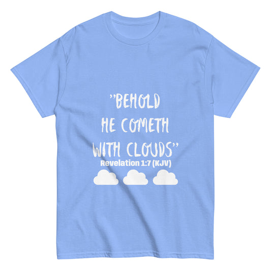Behold He Cometh With Clouds - Revelation 1:7  T Shirt