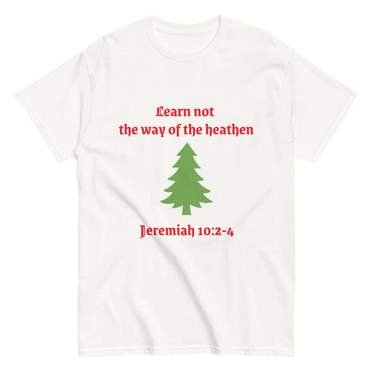 Christmas Tree - Jeremiah 10:2-4 T Shirt